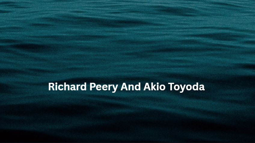 Richard Peery And Akio Toyoda